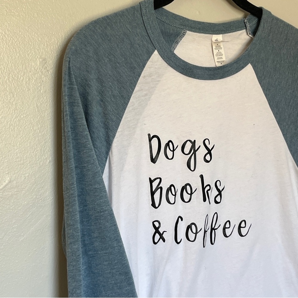 Dogs, Books & Coffee Dogs 3/4 sleeve shirt medium